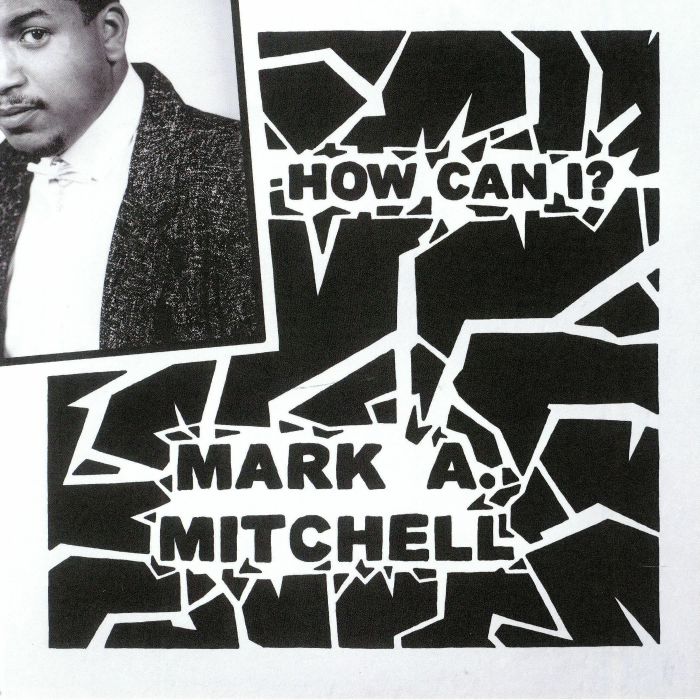 Mark A Mitchell How Can I