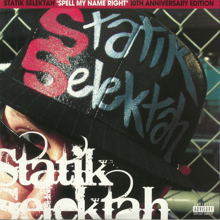Statik Selektah Spell My Name Right: 10th Anniversary Edition