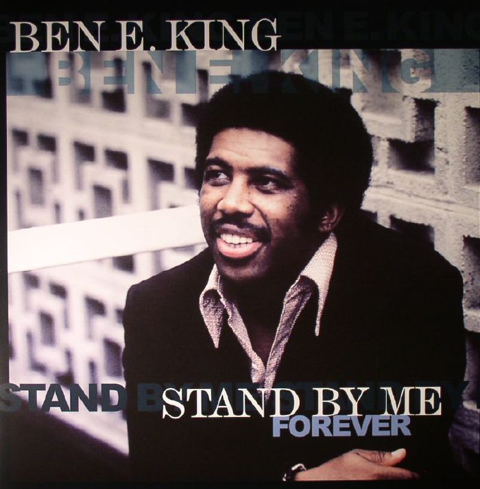 Ben E King – Stand By Me Forever vinyl cover