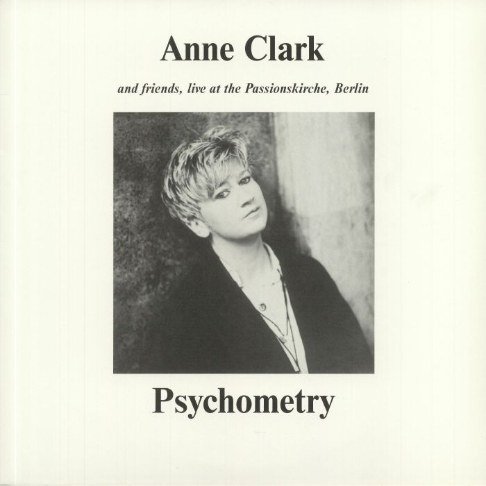 Anne Clark – Psychometry: Anne Clark and Friends Live At The Passionskirche Berlin vinyl cover
