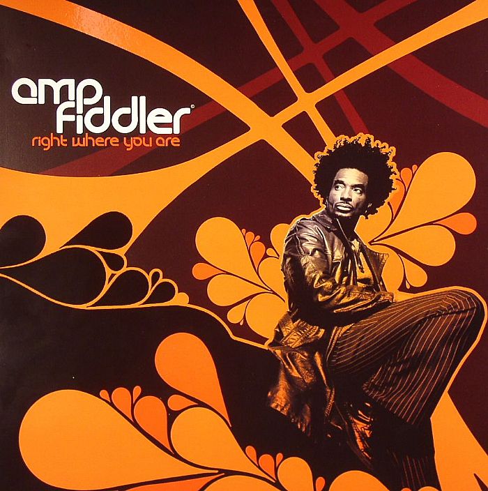 Amp Fiddler Right Where You Are