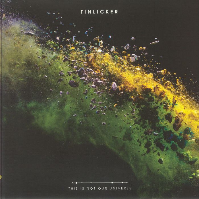 Tinlicker This Is Not Our Universe (5th Anniversary Edition)