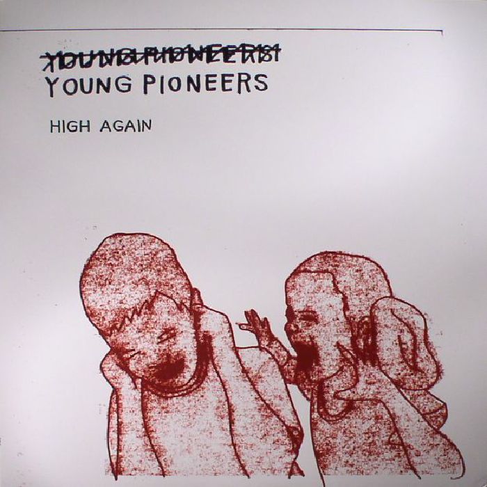 Young Pioneers High Again