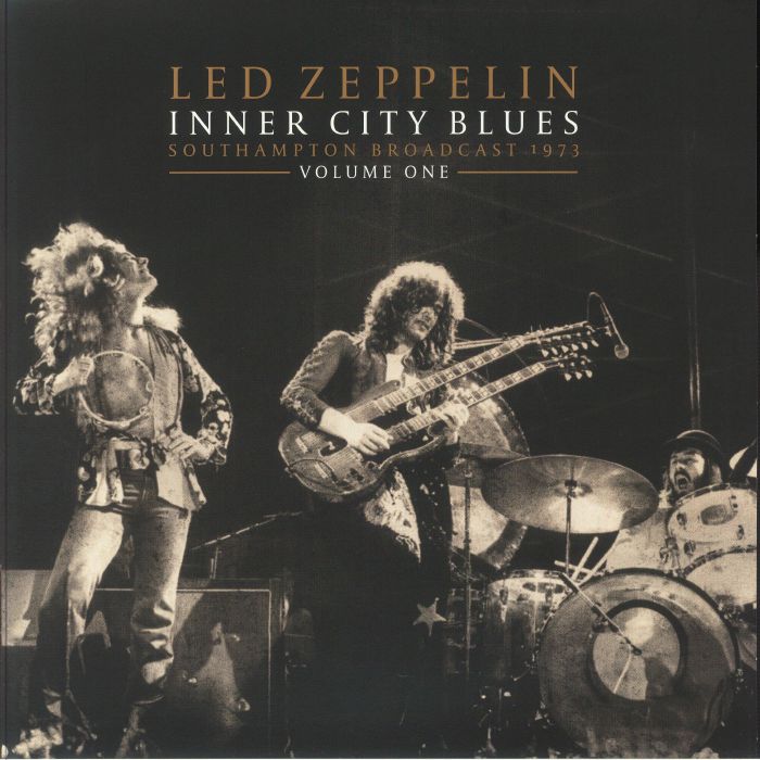 Led Zeppelin Inner City Blues Vol 1: Southampton Broadcast 1973