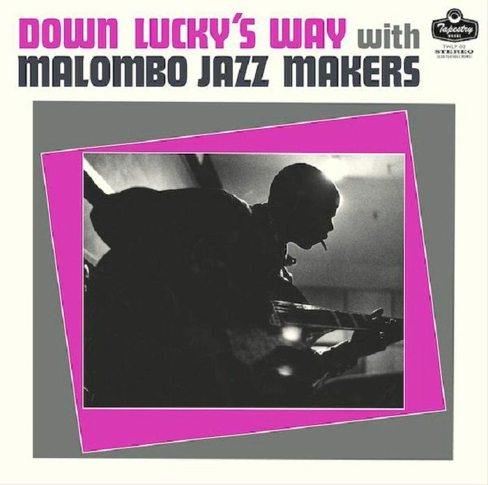 Malombo Jazz Makers Down Luckys Way
