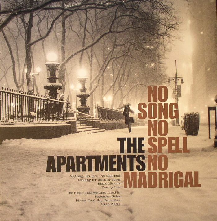 The Apartments No Song No Spell No Madrigal