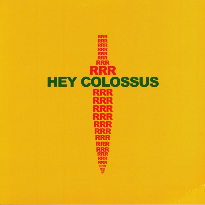 Hey Colossus RRR (reissue)