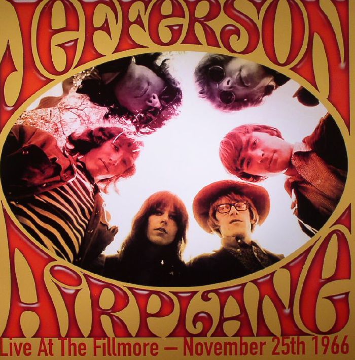 Jefferson Airplane Live At The Fillmore: November 25th 1966