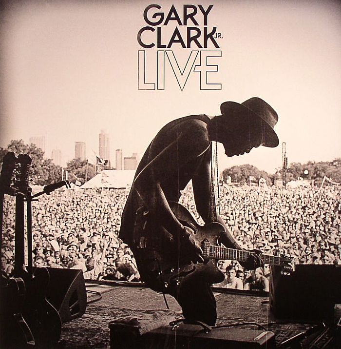 Gary Clark Jr Gary Clark Jr Live