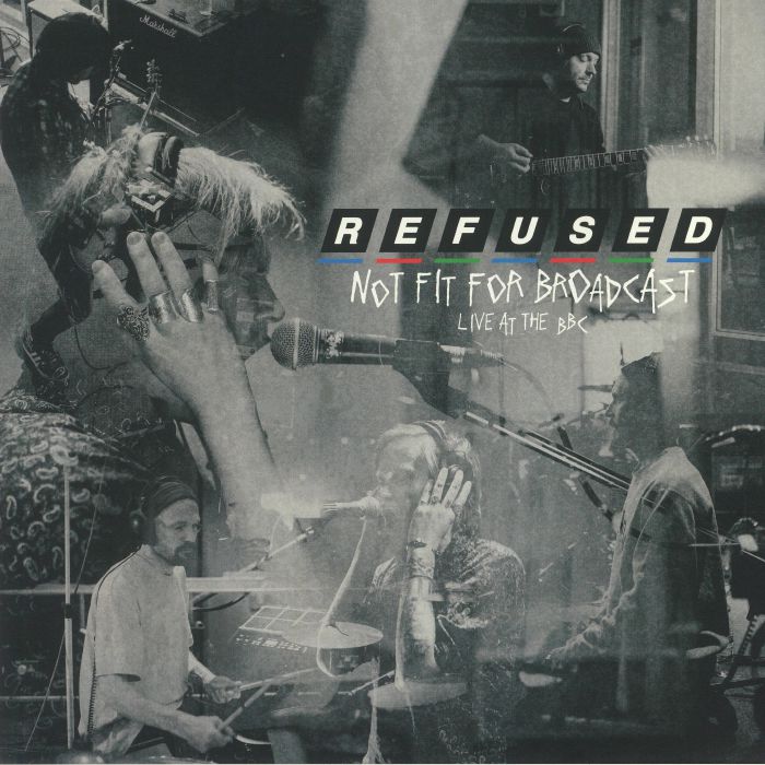 Refused Not Fit For Broadcast: Live At The BBC (Record Store Day 2020)