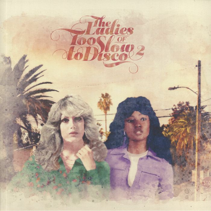Various Artists The Ladies Of Too Slow To Disco 2