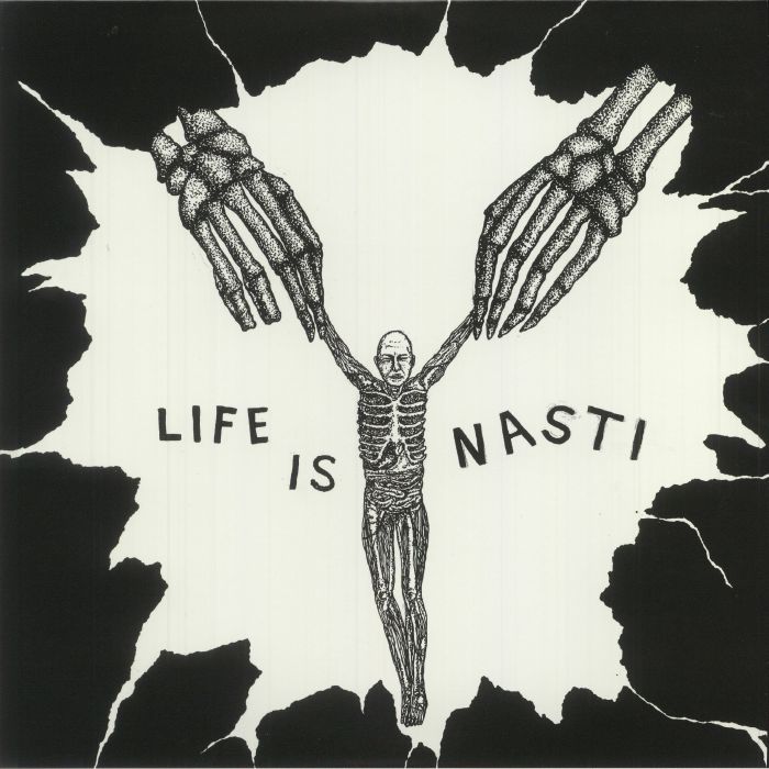 Nasti Life Is Nasti
