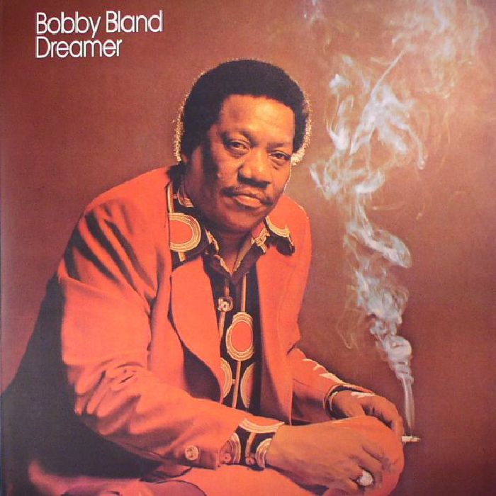 Bobby Blue Bland Dreamer (reissue)