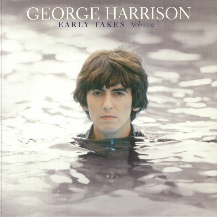 George Harrison Early Takes Volume 1