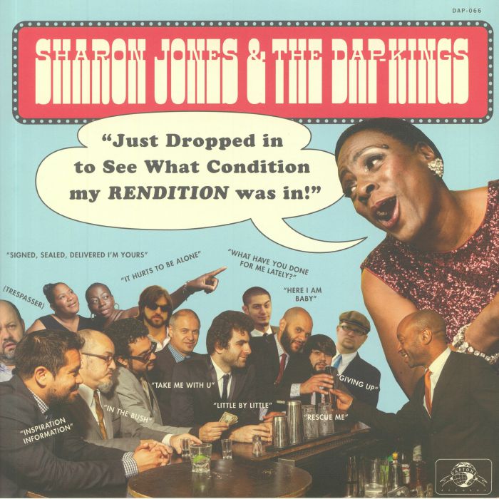 Sharon Jones and The Dap Kings Just Dropped In To See What Condition My Rendition Was In
