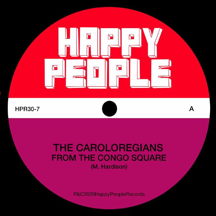 The Caroloregians From The Congo Square/You Got To Be A Man