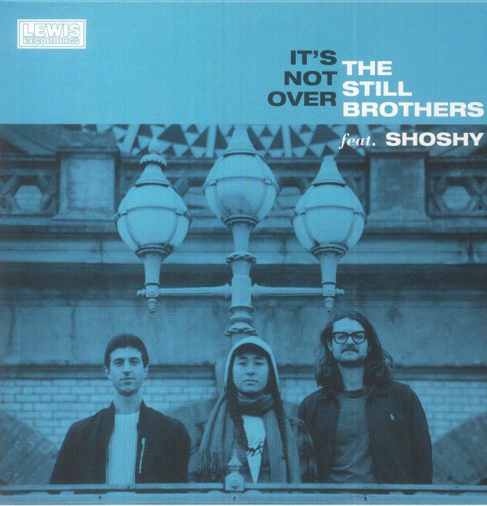 The Still Brothers | Shoshy Its Not Over