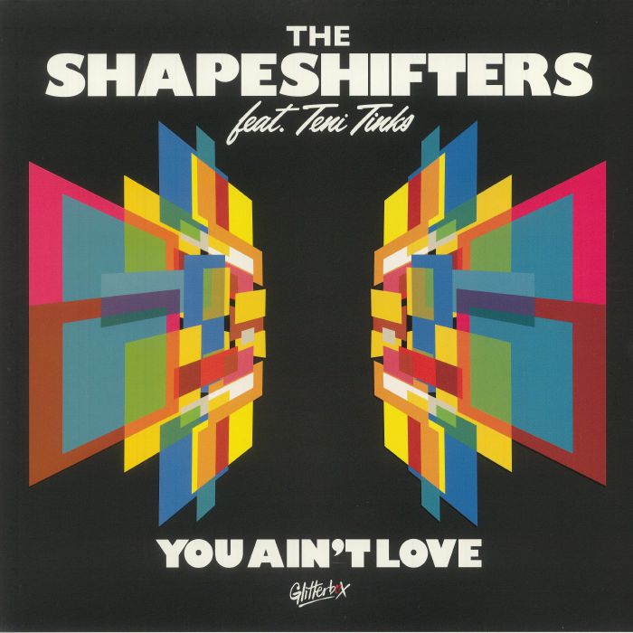 The Shapeshifters | Teni Tinks You Aint Love