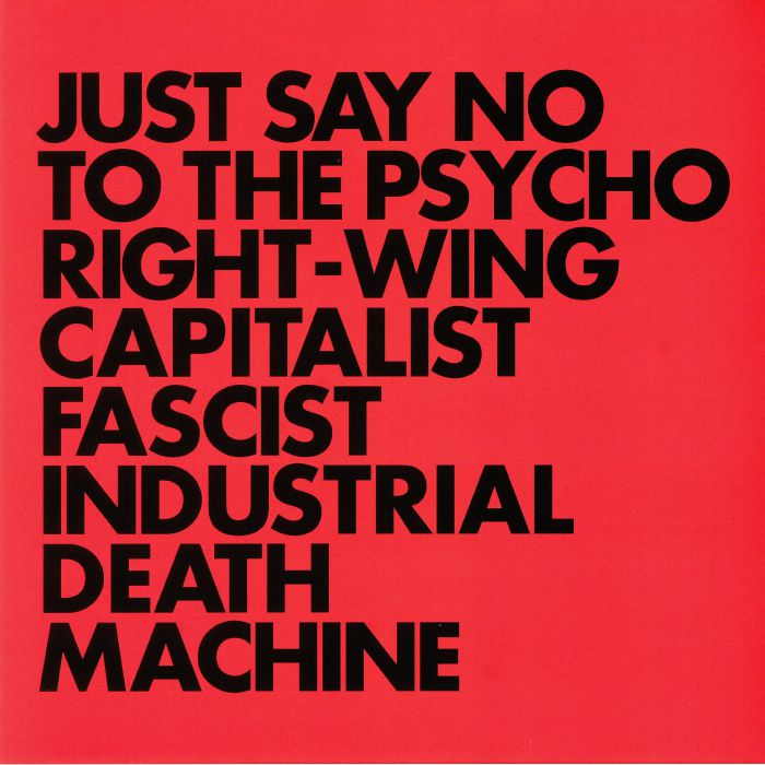 Gnod – Just Say No To The Psycho Right Wing Capitalist Fascist Industrial Death Machine vinyl cover