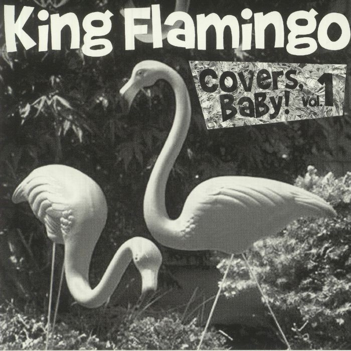 King Flamingo Covers Baby! Vol 1