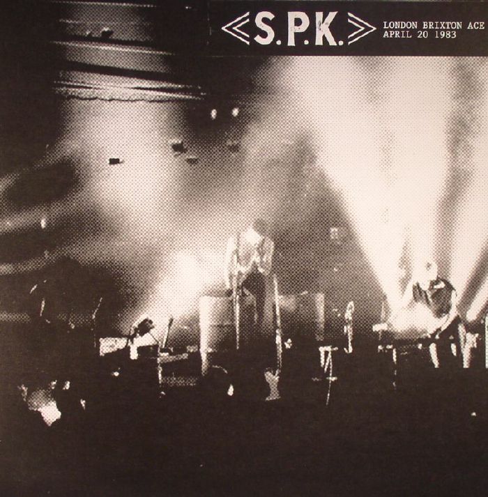 Spk London Brixton Ace: April 20 1983