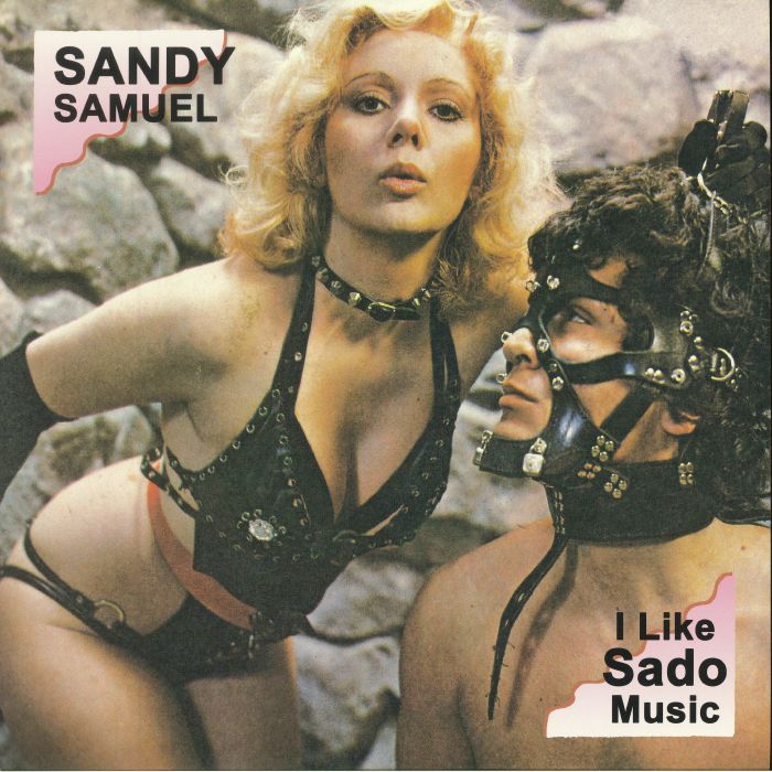 Sandy Samuel I Like Sado Music (reissue)