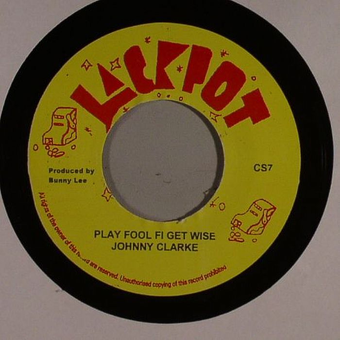Johnny Clarke | King Tubby And The Aggrevators Play Fool Fe Get Wise