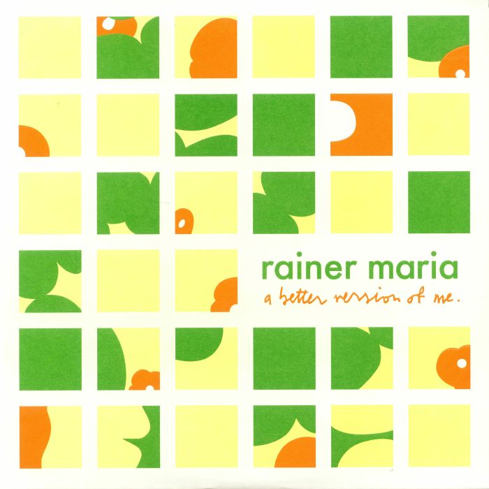 Rainer Maria A Better Version Of Me