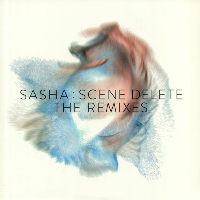 Sasha Scene Delete: The Remixes (Record Store Day 2020)