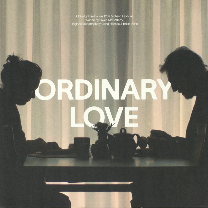 David Holmes | Brian Irvine Ordinary Love (Soundtrack)