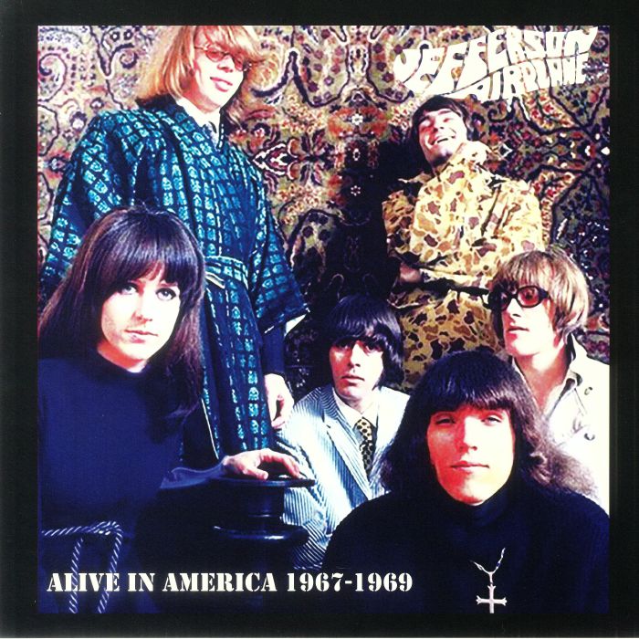 Jefferson Airplane – Alive In America 1967 1969 vinyl cover