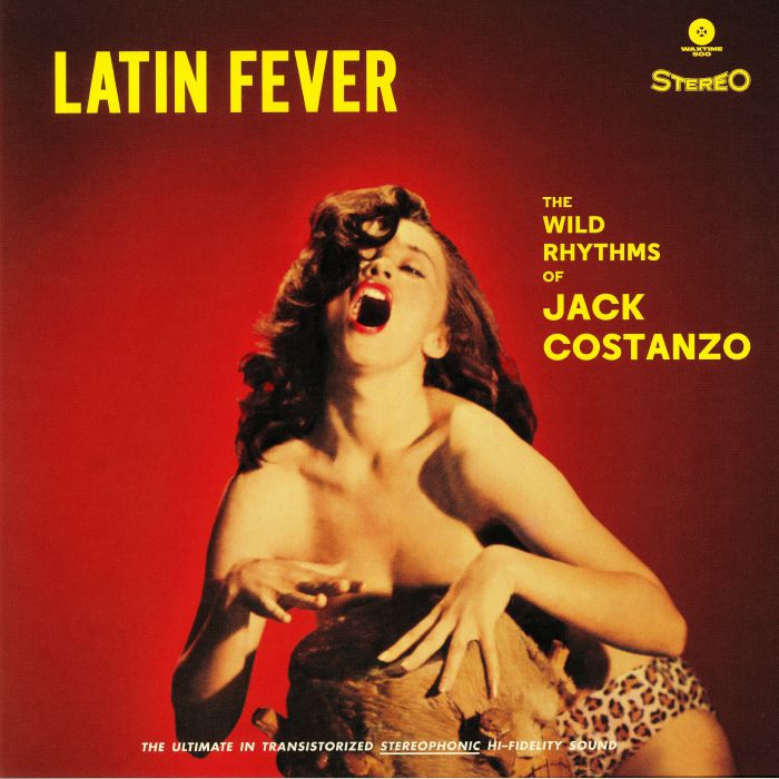 Jack Costanzo Latin Fever: The Wild Rhythms Of Jack Costanzo (Collectors Edition)