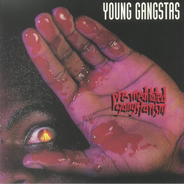 Young Gangstas Premeditated Gangstarism