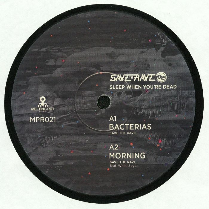 Save The Rave – Sleep When Youre Dead (Record Store Day 2018) vinyl cover
