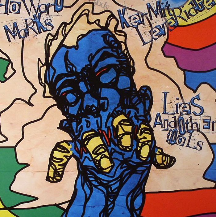 Howard Reads Kermit Leveridge Marks Lies and Other Fools