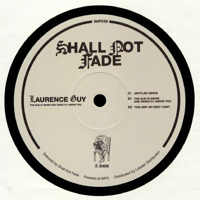 Laurence Guy The Sun Is Warm and Directly Above You EP