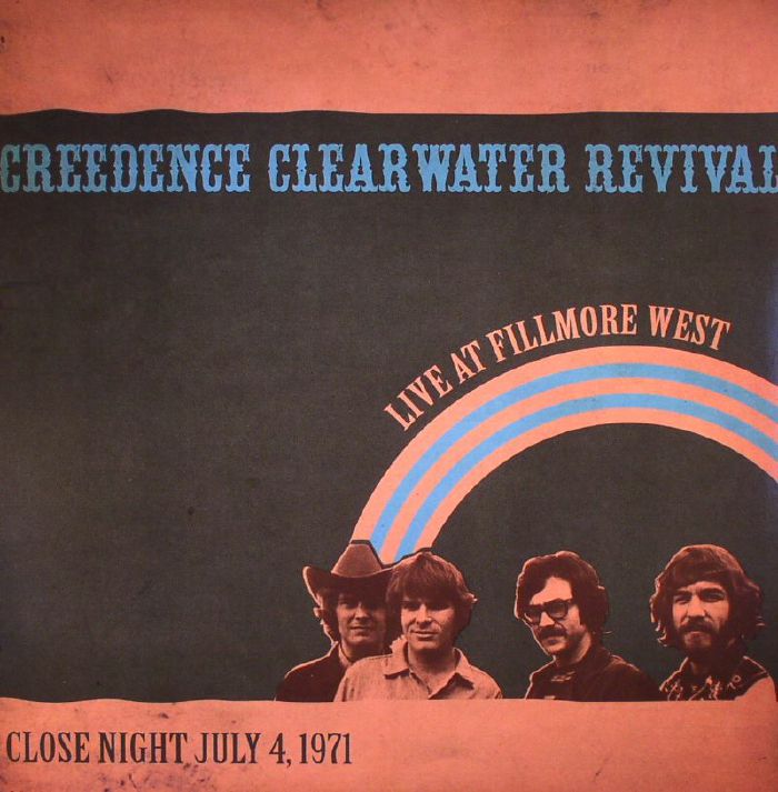 Creedence Clearwater Revival Live At Fillmore West Close Night July 4 1971