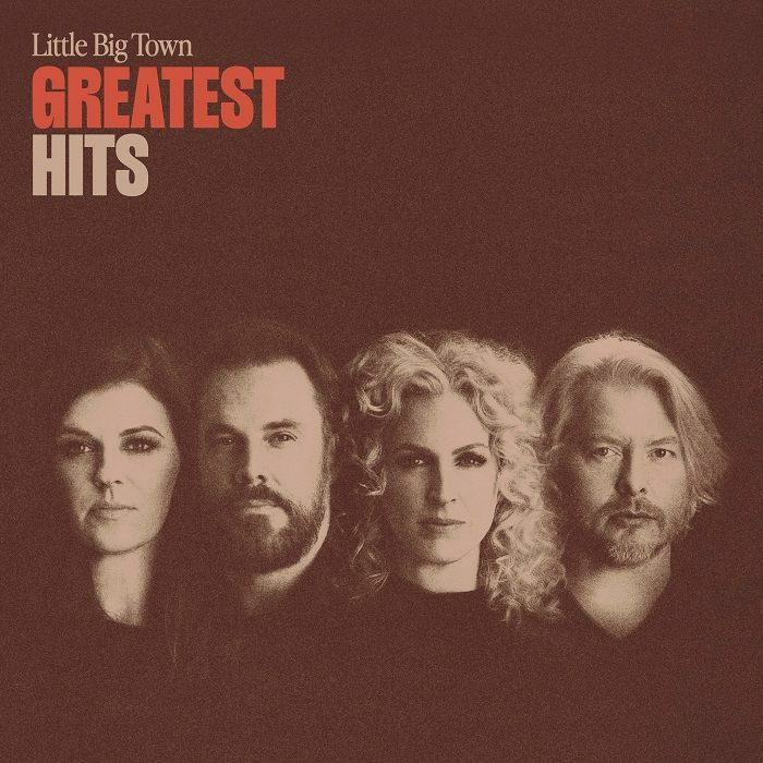 Little Big Town Greatest Hits