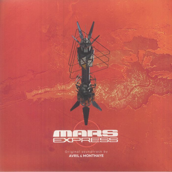Fred Avril | Philippe Monthaye Mars Express (Soundtrack)