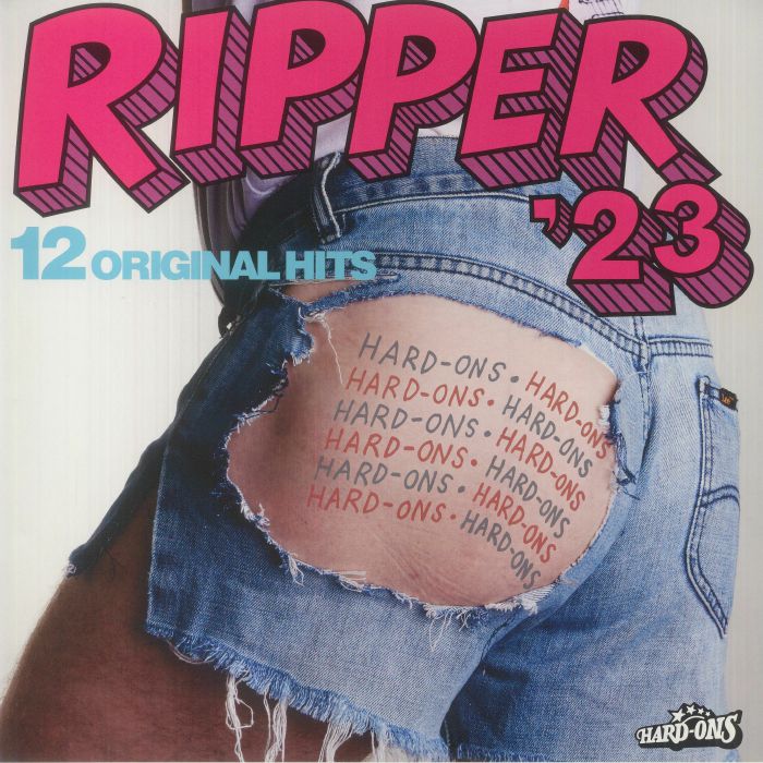 Hard Ons Ripper 23: 12 Original Hits