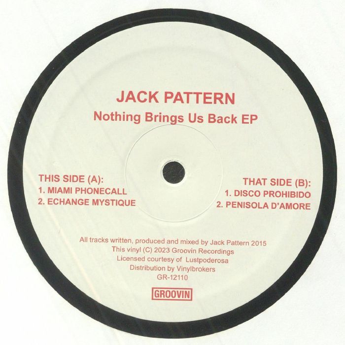 Jack Pattern Nothing Brings Us Back EP