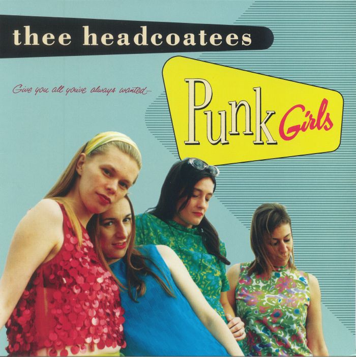 Thee Headcoatees Punk Girls (reissue)