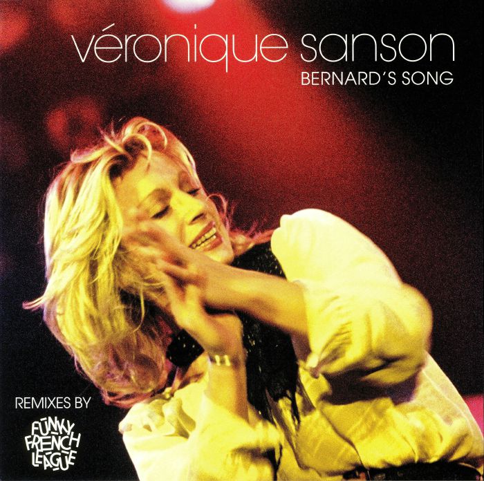 Veronique Sanson Bernards Song (Funky French League remixes)