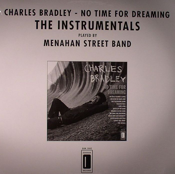Charles Bradley | Menahan Street Band No Time For Dreaming: The Instrumentals