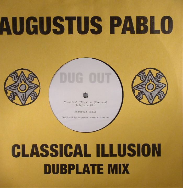 Augustus Pablo Classical Illusion Dubplate Mix