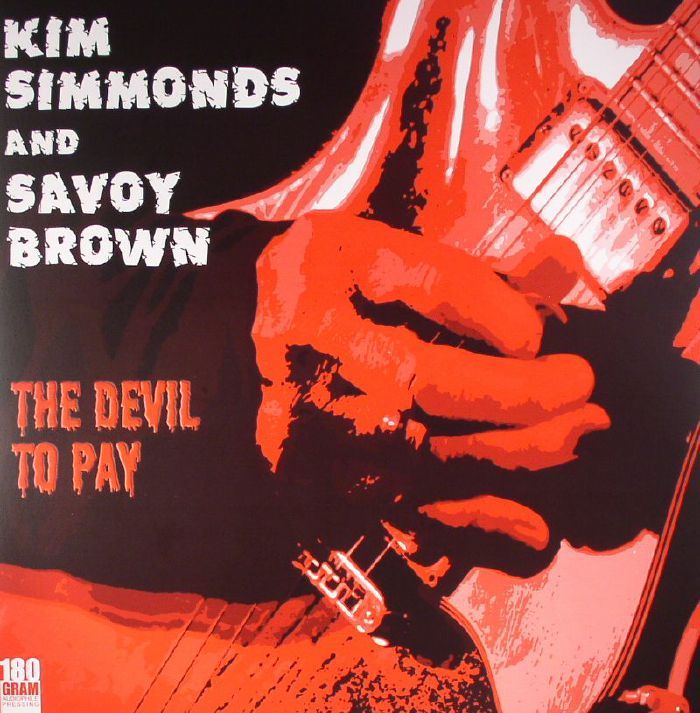 Kim Simmonds | Savoy Brown The Devil To Pay