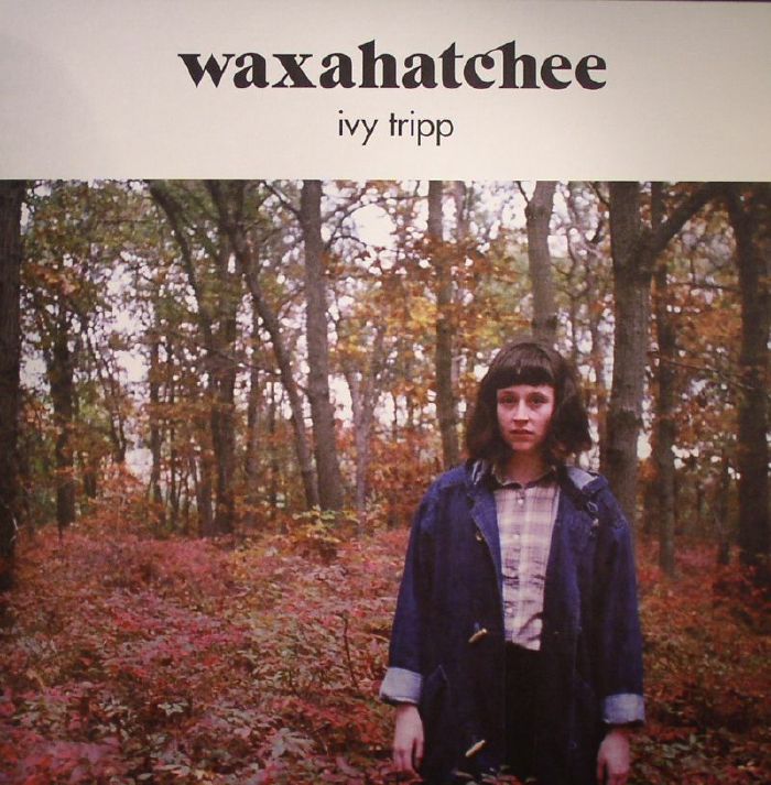 Waxahatchee – Ivy Tripp vinyl cover