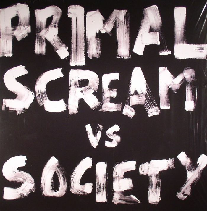 Primal Scream | Society Will To Win