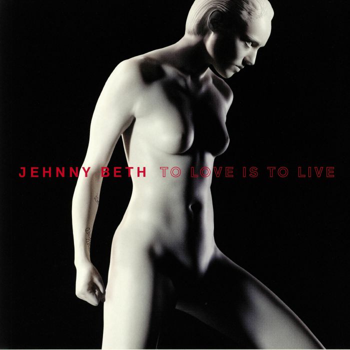Jehnny Beth – To Love Is To Live vinyl cover