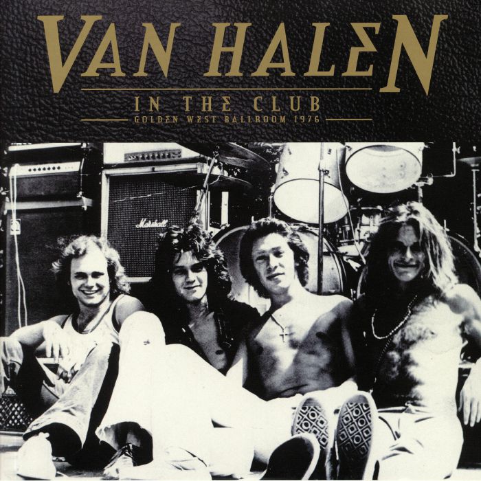 Van Halen In The Club: Golden West Ballroom 1976